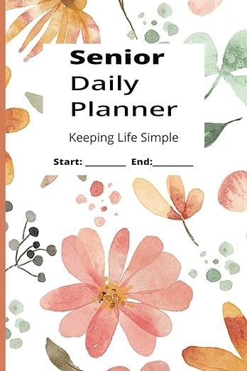 Senior Daily Planner with Flower cover.  1 year 265 days